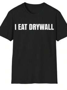 Black T-Shirt I Eat Drywall Text Print Casual Wear For Men And Women Construction Work Humor Gift - 黑色 - 查看 1