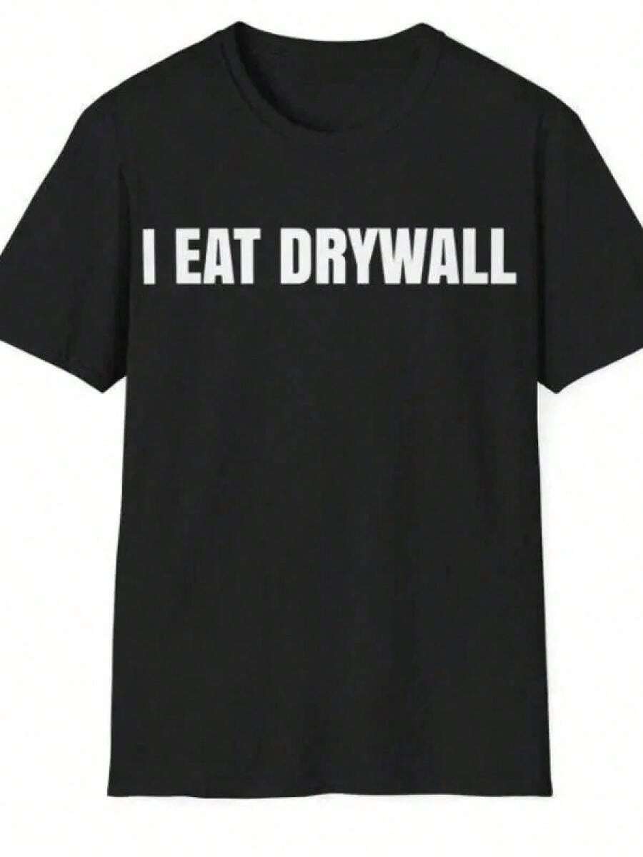 Black T-Shirt I Eat Drywall Text Print Casual Wear For Men And Women Construction Work Humor Gift - 黑色 - 查看 1