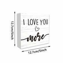 1PC Wooden Box Decorative Signs & Plaque, 5x5 Inch Tabletop Decor With I Love You More Saying, Farmhouse Style Sign For Home Decor, Rustic Wood Sign For Living Room, Bedroom, Wedding Decor, Perfect Gift For Your Lover, Great For Shelves - 1PC - View 6