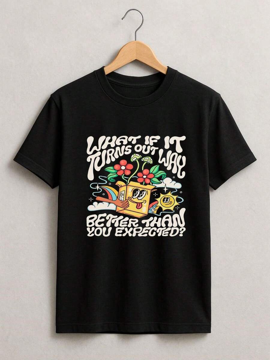 Black T-Shirt, 100% Cotton, Featuring A Vibrant "What If It Turns Out Way Better Than You Expected?"Print.Perfect For Spreading Positivity And Encouragement... - 白色 - 查看 1