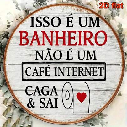 1个复古装饰标牌，葡萄牙语文字“这是浴室，不是网吧”，尺寸8x8英寸，适用于浴室、梳妆台、卫生间、酒店、酒吧、咖啡馆、房间装饰，已预钻孔（如图所示）。