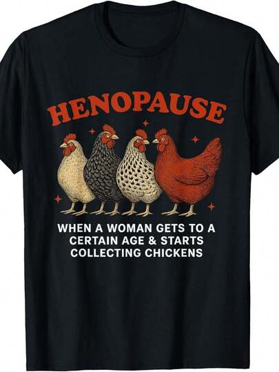 Menopause Collection Chicken Funny Farm Chicken Enthusiast T-Shirt Same Style Men, 2025 Summer, Short Sleeve, Printed, Solid Color, 220g, Round Neck, Retro Style, All Seasons, Regular Fit, Pattern Print