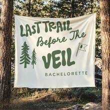60x40in Camping Bachelorette Trip Banner, Camp Bach Party Tapestry, Last Trail Before The Veil Bridal Party Decor, Lake Bachelorette Backdrop - 1 - 查看 1