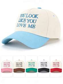 Mũ lưỡi trai phong cách đường phố dành cho nam giới, thêu dòng chữ "YOU LOOK LIKE YOU LOVE ME" - A - Xem 8