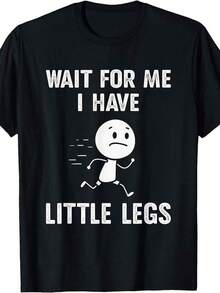 T-shirt homme à imprimé humoristique : << Attendez-moi, j'ai les jambes très courtes ». Confortable et déC-ontracté, col rond, style rétro, idéal en toute saison et au quotidien. T-shirt imprimé homme à col rond - Coupe cla-ssique, manches courtes - Haut tendance pour l'été, parfait au quotidien. - Noir - Voir 1