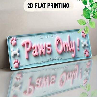 2D Flat Printing "Paws Only" Sign - Cute Dog Bone And Paw Print Design, Light Blue Background, Pink Text, Suitable For Home, Bar, Cafe, Hotel Decor, Pet Lover Gift | Interesting Design | Durable Sign, Dog Decor, Room Decor