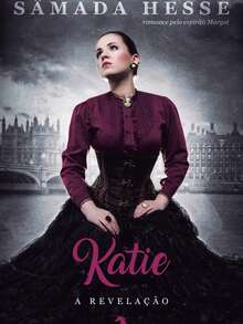 VIDA E CONSCIENCIA Katie: a revelação | Samada Hesse | Romance - Livro único - Visão 4