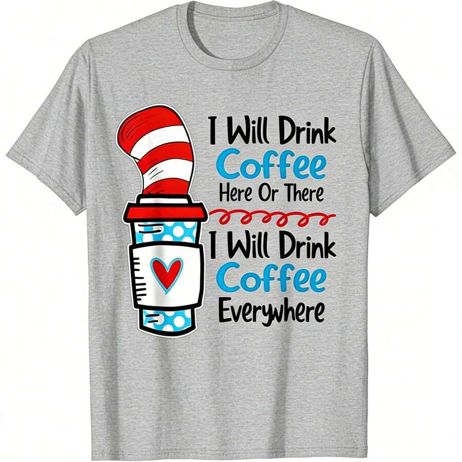 2026 SUMMER TopWhimsical 'I Will Drink Coffee Everywhere' Graphic Tee Cat In The Hat Inspired Coffee Cup Design Soft Black Short Sleeve Cotton T - 灰色 - 查看 1