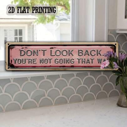 Biển hiệu kim loại phẳng 2D, 1 chiếc kiểu cổ điển "Đừng Nhìn Lại" - Tranh treo tường retro màu đen và hồng nhạt kích thước 4x16 inch với chữ trắng, bảng sắt tạo động lực phù hợp cho nhà cửa, gara, quán cà phê, trang trại, hang động, viền hồng - Món quà lý tưởng cho kỳ nghỉ lễ và tân gia, biển hiệu phẳng 2D