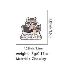 Cartoon Raccoon Quotes Soft Enamel Pin Women Lapel Pins For Backpack Men Brooch On Clothes Jewelry Badges Accessories Gifts - Black - View 5