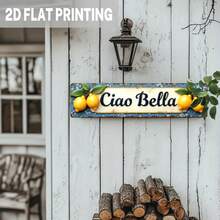 2D Flat Surface, 1pc Rural Style Ciao Bella Lemon Metal Sign - Italian Farmhouse Wall Decoration With Blue Floral Background, 4*16 Inches, Lemon Home Decoration, Style As Shown In The Size Chart - Multicolor - View 4
