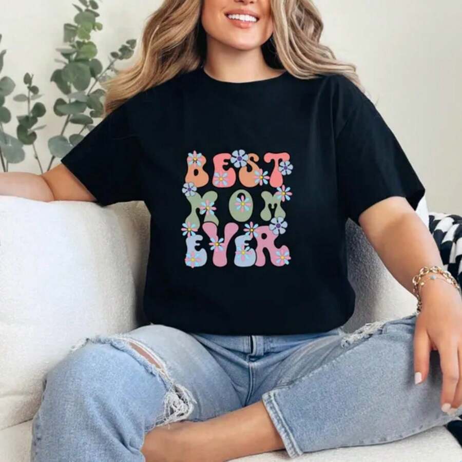 Best Mom Ever T-Shirt, Happy Mother's Day Shirt, Mom Shirt - 黑色 - 查看 1