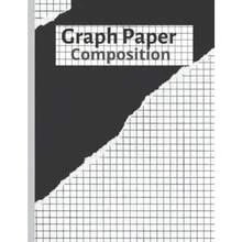 GRAPH PAPER COMPOSITION: Graph Paper Composition Notebook: Grid Paper Notebook Quad Ruled 120 Sheets Large 8.5 x 11 - como en la foto - Ver 4
