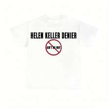 Oversized Women's T-Shirt 2026k3 Helen Keller Denier Ain't No W4y, Unisex Thick Cotton T-Shirt, Unisex Women's T-Shirt - White - View 11
