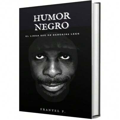 Libro Humor negro | Franyel P. (Humor, chistes subidos de tono, irreverente, tabu)