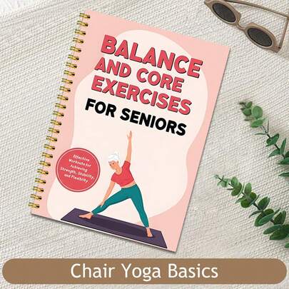 1 Book Of Balance And Core Training Guide Designed For The Elderly, Core Balance Training Instruction Manual, 33 Double-Sided Printed Pages, Featuring Low-Intensity Chair Yoga, Focused On Exercise, Core Balance, And Healthy Aging, Includes: Basic Poses, Complete Plans, And Supplementary Instructions. A Perfect Gift For Family And Friends On Holidays Such As Easter, Halloween, Mother's Day, And Christmas.