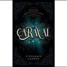 Book "Caraval" (Stephanie Garber, Obsession, Freedom, Escape, Fantasy, Reality, Trust And Deception) - Single Book - View 2