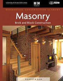 Pre-Owned Residential Construction Academy: Masonry, Brick And Block Construction (Hardcover) By Robert Ham - Single Book - View 1