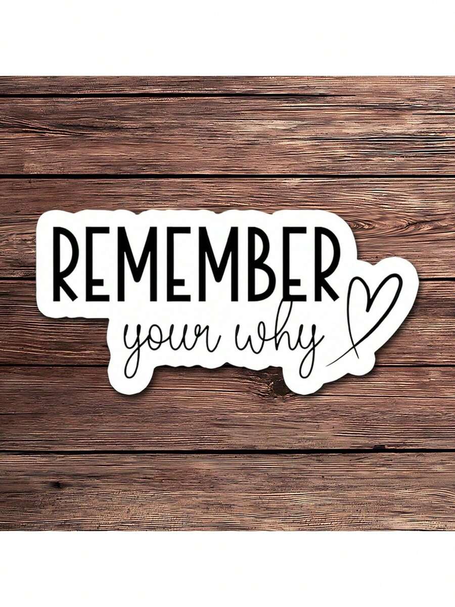 1 miếng dán truyền cảm hứng "Hãy nhớ mục đích ban đầu của bạn" - Hình dán vinyl tạo động lực | Câu nói tích cực, truyền cảm hứng, thích hợp cho máy tính xách tay, bình nước và sổ tay. - Nhiều màu - Xem 1