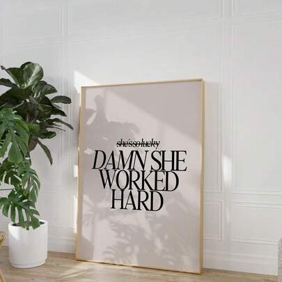 1 tấm áp phích cổ điển, tranh in nghệ thuật với câu nói "Cô ấy làm việc rất chăm chỉ", tranh canvas truyền cảm hứng về nữ quyền, trang trí phòng khách, thiết kế thẩm mỹ phòng ngủ, quà tặng bạn bè, quà tân gia, trang trí phòng khách.