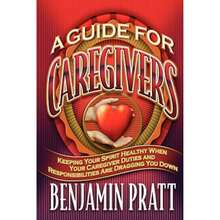 Pre-Owned Guide For Caregivers (Paperback) By Benjamin Pratt - Single Book - View 3