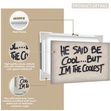 1幅带框帆布墙画，励志海报语录“他说要保持冷静，但我才是最酷的。”，简约中性手写涂鸦风格横幅设计，适合卧室装饰，充满活力的学院风墙画和时尚家居装饰 - 彩色 - 查看 4