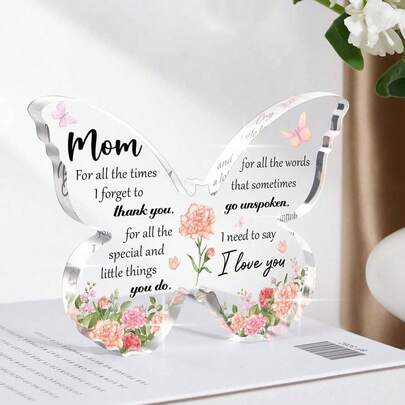 1pc Transparent Acrylic Butterfly Decor, Suitable For Mother's Day, Decorated With Flowers, Butterflies And Warm Mother's Day Wishes. Can Be Placed On Office Desk, Bedside Table, Bookshelf, Etc. A Perfect Mother's Day And Birthday Gift.