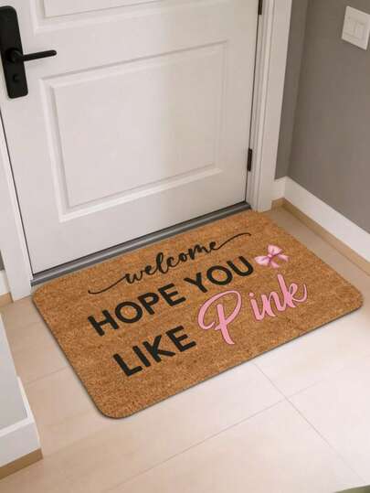 1 Stück "Ich hoffe, du magst Rosa" Fußmatte - Innen-/Außenbereich Willkommens-Matte, rutschfester Eingangsläufer, Flanell-Material, geeignet für Wohnzimmer, Schlafzimmer, Eingang, Garten und Heimdekoration, maschinenwaschbar, komfortabler dekorativer Teppich