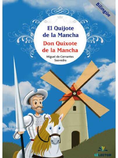 El Quijote De La Mancha / Don Quixote De La Mancha - Edición Bilingüe - Autor: Miguel De Cervantes Saavedra -  Medidas: 23 cm x 15.5 cm. -  Páginas: 83 -  En un lugar de La Mancha vivía un hidalgo llamado Alonso Quijano, quien leía muchos libros de caballería, y por tanto leer perdió el juicio. En medio de su locura se hizo llamar don Quijote de la Mancha, a caballo lo nombró Rocinante, a una campesina que cortejaba la llamó Dulcinea del Toboso y se hizo acompañar de su escudero, Sancho Panza.  Don Quijote y Sancho vivieron un sinfín de aventuras. ¡Conoce las historias de este ingenioso hidalgo!, ¡te sorprenderás con sus fantásticas locuras!