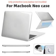 Ốp lưng nhựa trong suốt siêu bền cho Macbook Neo 13" A18 Pro Model: A3404 - Xem 1
