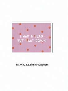 1pc Minimalist "I Have A Plan" Funny Quote Unframed Decorative Poster, Suitable For Living Room, Bedroom, Dorm Decor - Polka Dot Font - View 12