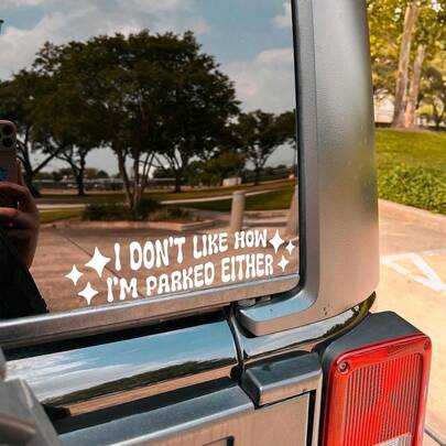 Tôi cũng không thích cách đỗ xe của mình, decal dán xe bằng vinyl chống thấm nước, quà tặng decal dán xe hài hước, decal dành cho người lái xe tệ, tôi không biết đỗ xe, decal dán xe thú vị, decal trang trí xe hơi.