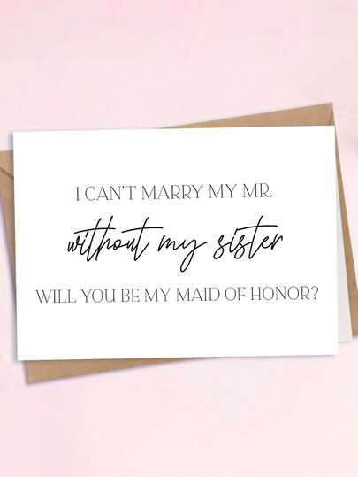 1pc "I Can't Marry My Mr. Without My Sister" Maid Of Honor Proposal Card With Envelope - Bridesmaid & Matron Of Honor Request For Sister, Blank Inside
