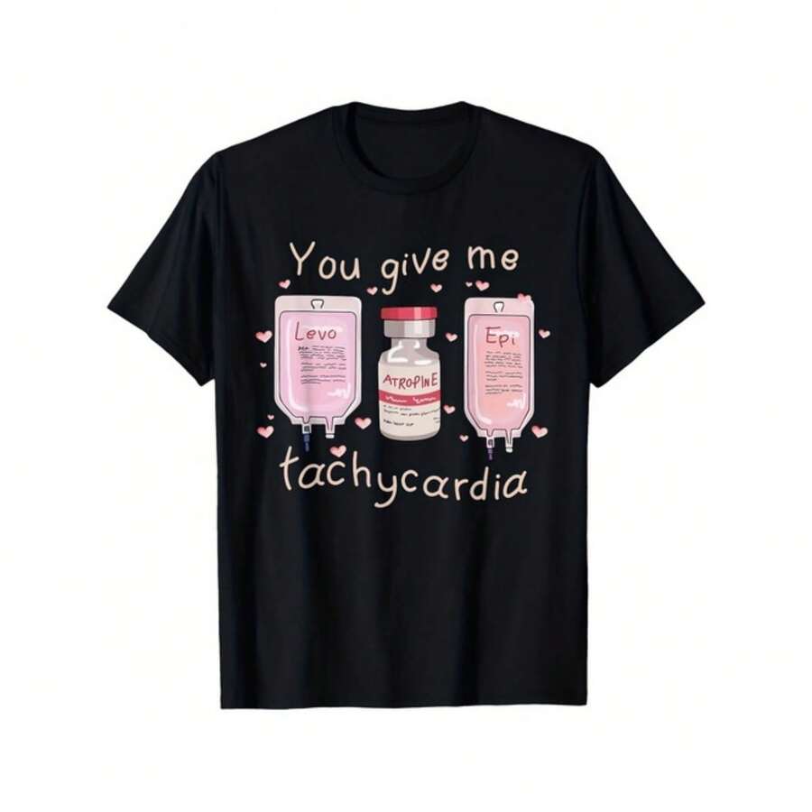 Nurse Day Themed You Give Me Tachycardia Cute Nurse Graphic Tee - 黑色 - 查看 1