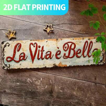 2D平面 - 意大利风格2D墙饰，“La Vita E Bella”金属复古农舍标牌，优雅草书字体，耐用铁质，适合室内/室外使用，15.7英寸 x 3.9英寸 - 乡村风格家居、厨房、门廊