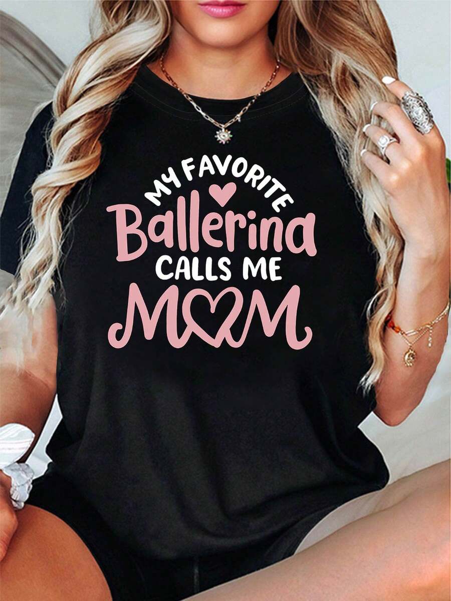 Summer Top  Mom's Gift  "MY FAVORITE Ballerina CALLS ME MOM" Women's Ballet Mother-Daughter Theme T-Shirt Pink And White Heart Slogan Pattern Casual Short Sleeve Gentle And Comforting Ballet Mom's Daily Wear Top New Summer Arrivals - Black - View 1