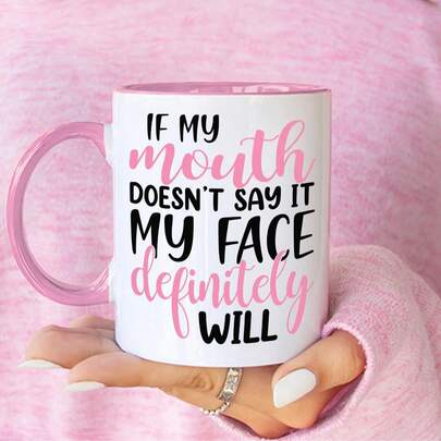 If My Mouth Doesn't Say It - Funny Novelty Gift Silly Present Mug Birthday Christmas For Mum Dad Friend Sister Brother Grandparents For Man Woman Secret Santa Work Quotes