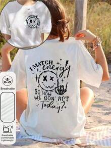 Simple Printed Round Neck Short Sleeve Summer T-Shirt, I MATCH Energy SO HOW WE GON' ACT Today Graphic Tees Women Tops - White - View 1