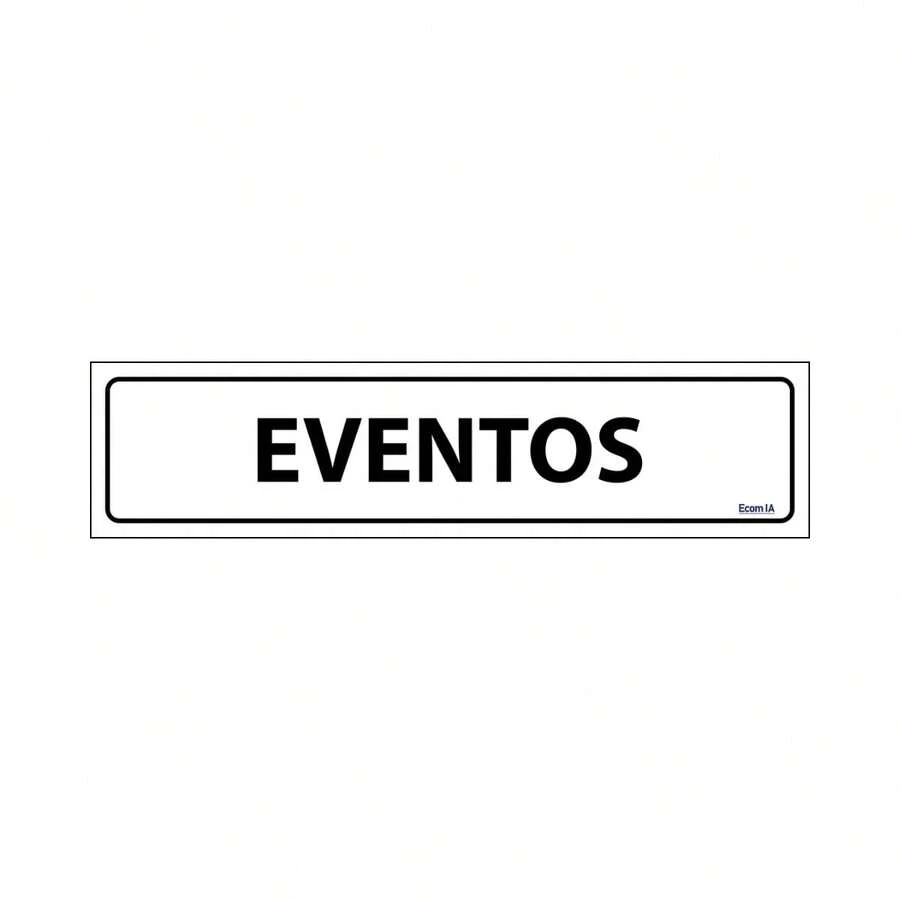 Placa De Sinalização Eventos 30x7 Ecom IA - E-1074 F9e - 1PC - Visão 1