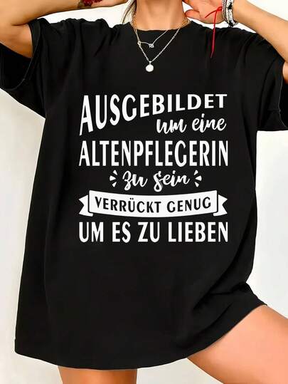 100% Cotton 1PCS German Nursing Home Nurse Text-Themed Fashion Pattern Print Casual Women's Short-Sleeve T-Shirt, Polyester Stretch Fabric, Comfortable And Loose Round-Neck Clothing For Women In Spring And Summer, Women's Short-Sleeve T-Shirt 2026-Petite Wo Clothing, Wedding, Going Out Top