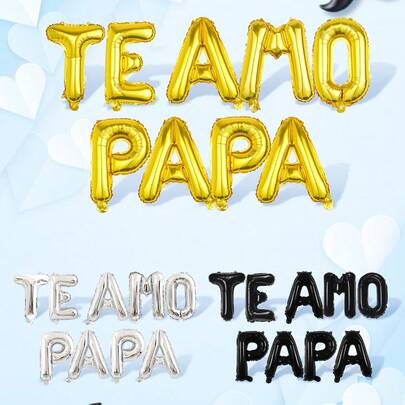 9pcs/Set "TE AMO PAPA" Letter Balloon Banner Set (Multi-Color Black Gold Silver), I Love You Balloons, Suitable For Father's Day Party, Celebration Decor And Father's Day Gift, Indoor Photography Background Decor, "TE AMO PAPÁ" Balloons, Best Father's Day Decoration