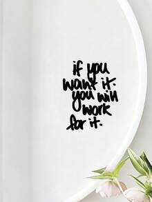 1pc Inspirational Quote Sticker "If You Want It Work For It" | Waterproof Decal For Car Window, Mirror, Laptop - A - View 3