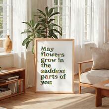 1pc Inspirational Quote Wall Art Picture May Flowers Grow In The Saddest Parts Of You Canvas Print Paintings|Retro Oil Paint Texture Typography French Country Decor For Bedroom,Living Room Or Office Home Decor,Mental Health Matters Poster,Gift For Her,Unframed,Wooden Hanging Scroll Or Framed - Pattern - View 3