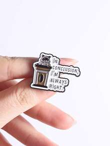 1pc "IN CONCLUSION, I'M ALWAYS RIGHT" Cute Raccoon Enamel Pin, Unisex, Suitable For Daily Wear, Perfect Gift For Friends - Multicolor - View 8