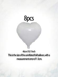 8pcs 18-Inch White Heart Shaped Foil Balloons, Suitable For Birthday Party, Wedding, Engagement, Bridal Shower, Anniversary, Baby Shower Decoration - White - View 6