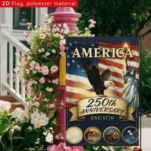 2D Flat, 2D Flat Banner, 1pc American 250th Anniversary Decoration Background Garden Flag Flat, 30cm/ 45cm, 12in/ 18in, No Need For Power Generation, Polyester Fabric, Can Be Used As Background Decoration During The Anniversary Celebration, 2D Flat - style1 - 查看 5