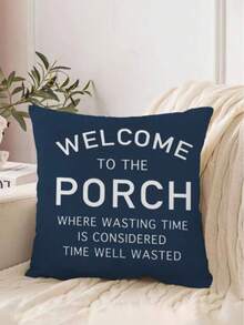 1pc 18x18 Inch Navy Blue Farmhouse "Welcome To The Porch" Polyester Decorative Throw Pillow Cover With Zipper, Suitable For Outdoor/Indoor Porch, Patio, Sofa Or Chair Decor (Pillow Insert Not Included) - Multicolor - View 8