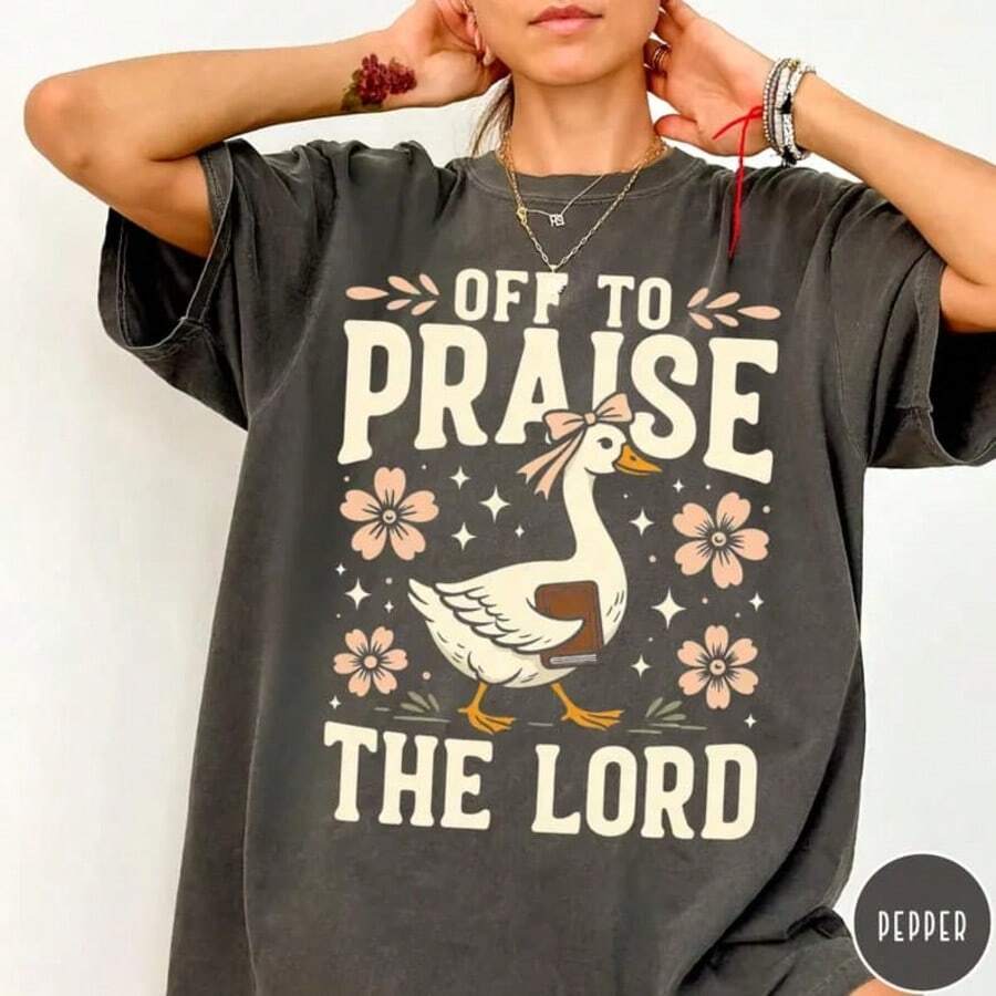 Off To Praise The Lord Colors® T-Shirt, Bible Verse Christian Tee, Faith Goose Shirt, Church Shirt, Christianity Graph - 黑色 - 查看 1