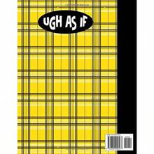 Ugh As If Notebook: Yellow Plaid 90's Movie Whatever Rollin With The Homies - Lined 110 Pages College Ruled 8.5 X 11 - như hình - Xem 5