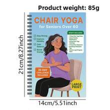 30-Day Chair Yoga Book For Seniors & Beginners - Low Impact Seated Weight Loss Exercises With 60 Poses, Muscle Toning & Flexibility Workout, Spiral Bound - Multicolor - View 10